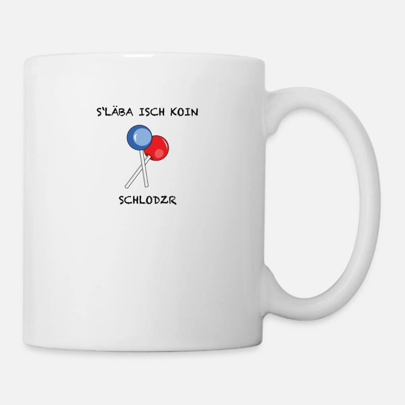 S'LÄBA ISCH KOIN SCHLODZR - Tasse - Weiß