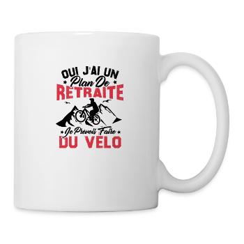 J'ai un plan de retraite je prévois faire du vélo - Mug blanc - blanc - Droite