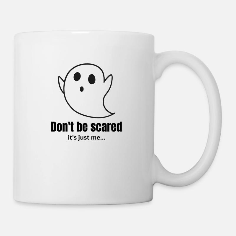 Dont be scared - Tasse - Weiß