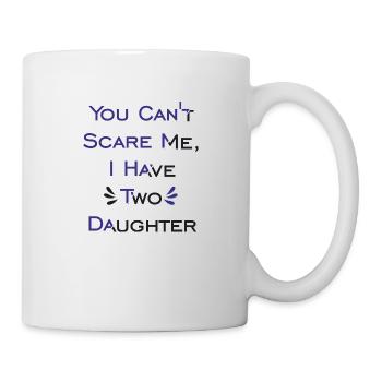 Tu ne peux pas me faire peur, j’ai deux filles - Mug blanc - blanc - Droite