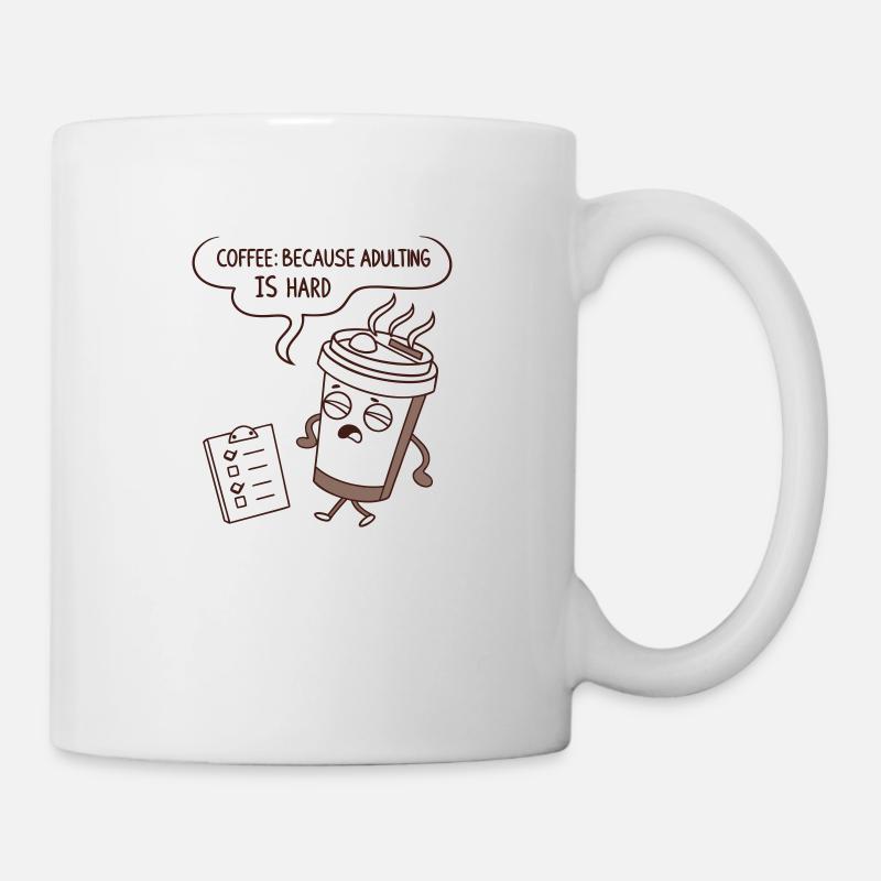Café parce qu’il est difficile d’être adulte - Mug blanc - blanc