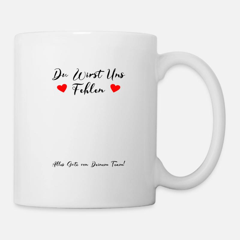 Du Wirst Uns Fehlen Gästebuch Team Abschied Arbeit - Tasse - Weiß