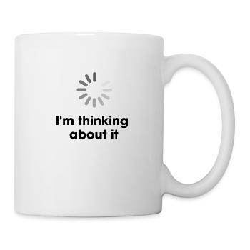 Ich denke darüber nach - Tasse - Weiß - Rechts