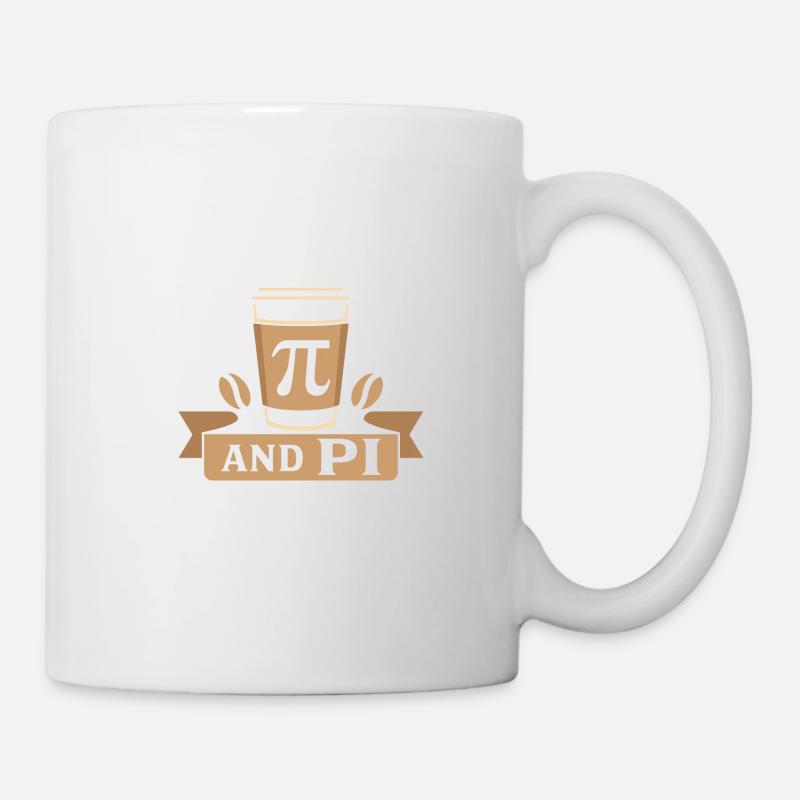 All I Need Is Coffee And Pi - Tasse - Weiß