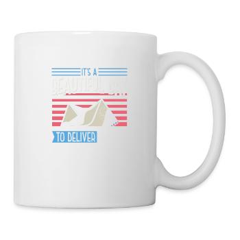 It's A Beautiful Day To Deliver Mail - Tasse - Weiß - Rechts