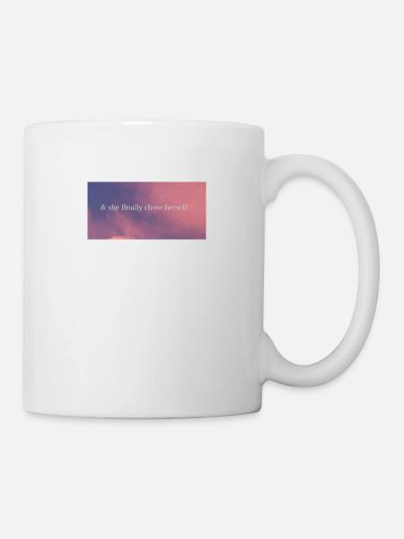 & she finally chose herself - Tasse - Weiß