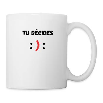 tu decides - Mug blanc - blanc - Droite