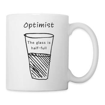 Optimist - Das Glas ist halb voll - Geschenkidee - Tasse - Weiß - Rechts