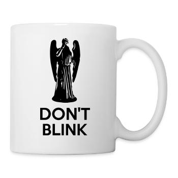Don't Blink - Mug - white - Right