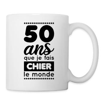 Anniversaire - 50 ans que je fais chier le monde - Mug blanc - blanc - Droite