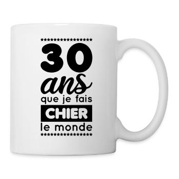 Anniversaire - 30 ans que je fais chier le monde - Mug blanc - blanc - Droite