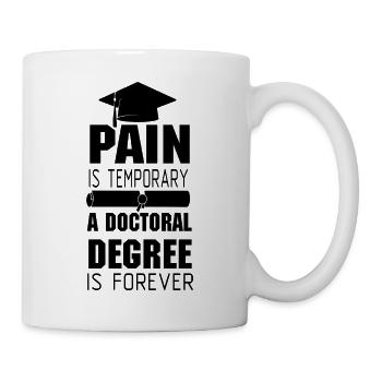 Pain doctoral degree Phd Student Gift - Mug - white - Right