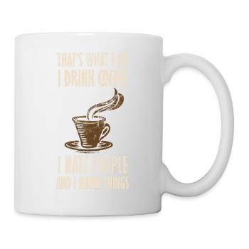 Boire du café Je déteste les gens et je sais des choses - Mug blanc - blanc - Droite