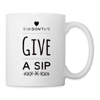 Je ne donne pas une gorgée - Mug blanc - blanc - Droite