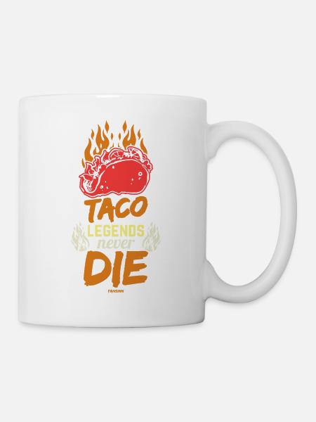 Taco Legends Never Die - Tasse - Weiß