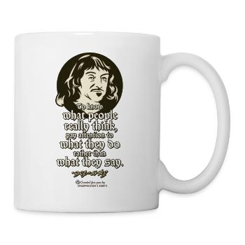 Descartes Quote What People Do and Think - Mug - white - Right