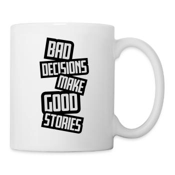 bad decisions great stories - Mug - white - Right