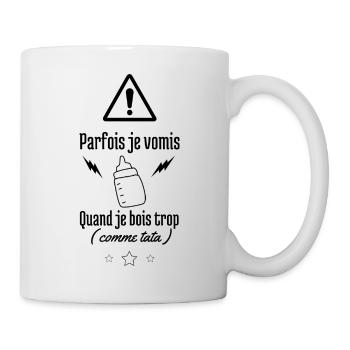 Parfois je vomis quand je bois trop comme tata - - Mug blanc - blanc - Droite