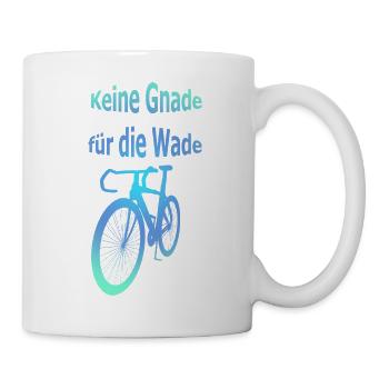 Keine Gnade für die Wade. Radsport Spruch 3D - Tasse - Weiß - Rechts