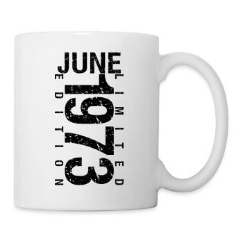 Geburtstag Juni 1973 Juni geboren im Juni 1973 - Tasse - Weiß - Rechts