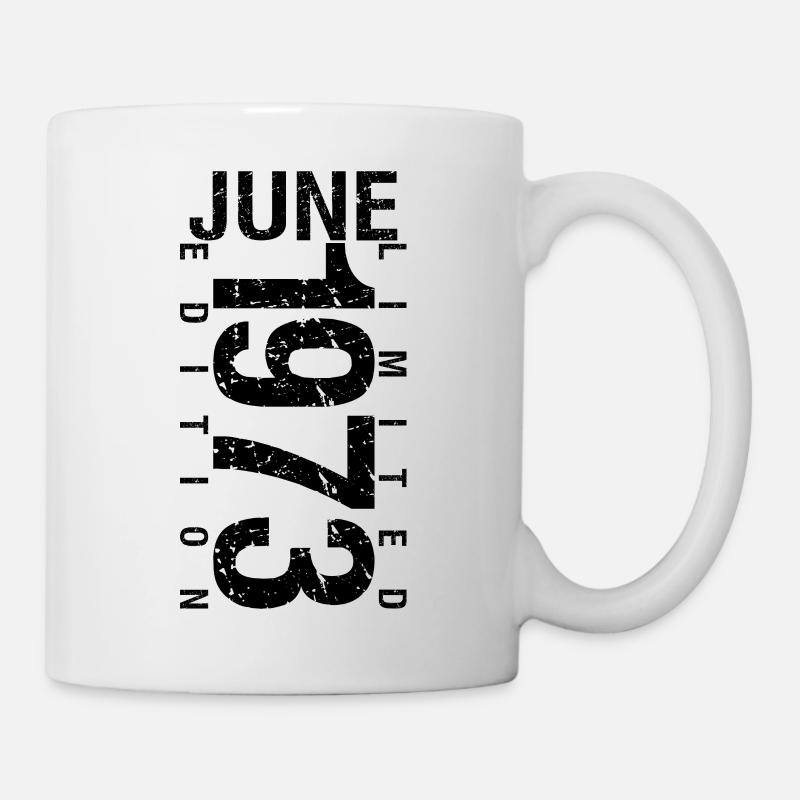 Geburtstag Juni 1973 Juni geboren im Juni 1973 - Tasse - Weiß