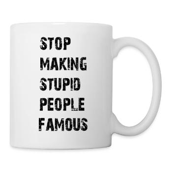 Arrêtez de rendre les gens stupides célèbres - Mug blanc - blanc - Droite