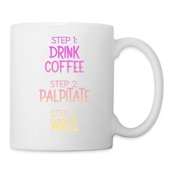 Étape 1 : Buvez du café Étape 2 Palpitez Étape 3 : Écrivez - Mug blanc - blanc - Droite