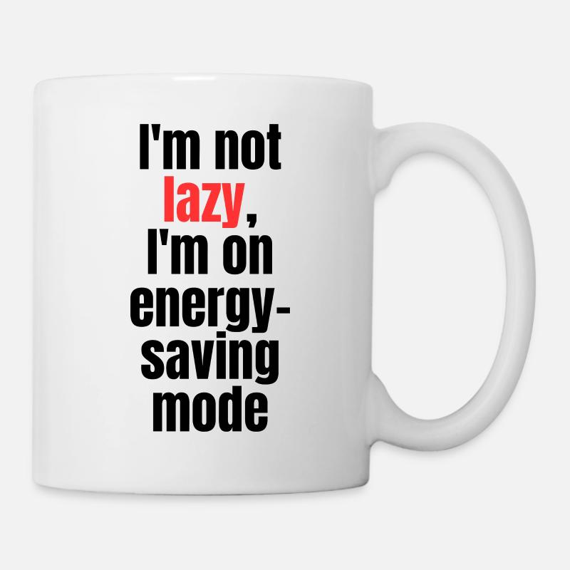 Lazy Quote - Energy-saving mode - Mug - white