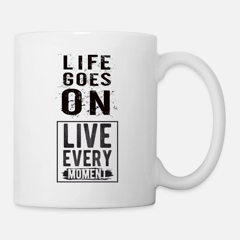 Life goes on - Mug - white