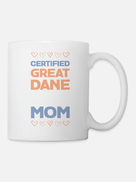 Zertifizierte Great Dane Mama - Tasse - Weiß