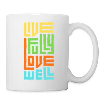 Lebe voll, liebe gut - Tasse - Weiß - Rechts