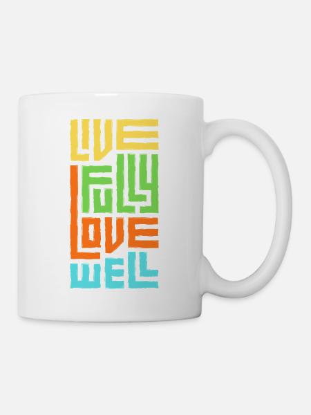 Lebe voll, liebe gut - Tasse - Weiß