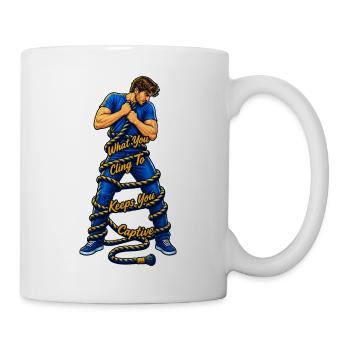 What You Cling To Keeps You Captive - Tasse - Weiß - Rechts