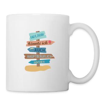 Urlaub - Tasse - Weiß - Rechts