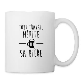 Tout travail mérite sa bière : humour,alcool - Mug blanc - blanc - Droite