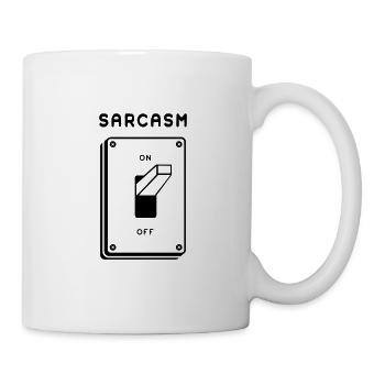 Sarkasmus-Modus Ein für Dunkelheit - Tasse - Weiß - Rechts