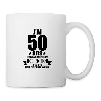 j'ai 50 ans je devrais arrêter les conneries - Mug blanc - blanc - Droite