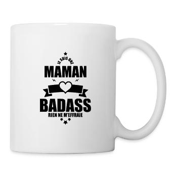 je suis une maman badass rien ne m'effraie - Mug blanc - blanc - Droite