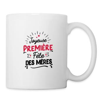 Joyeuse première fête des mères - Mug blanc - blanc - Droite