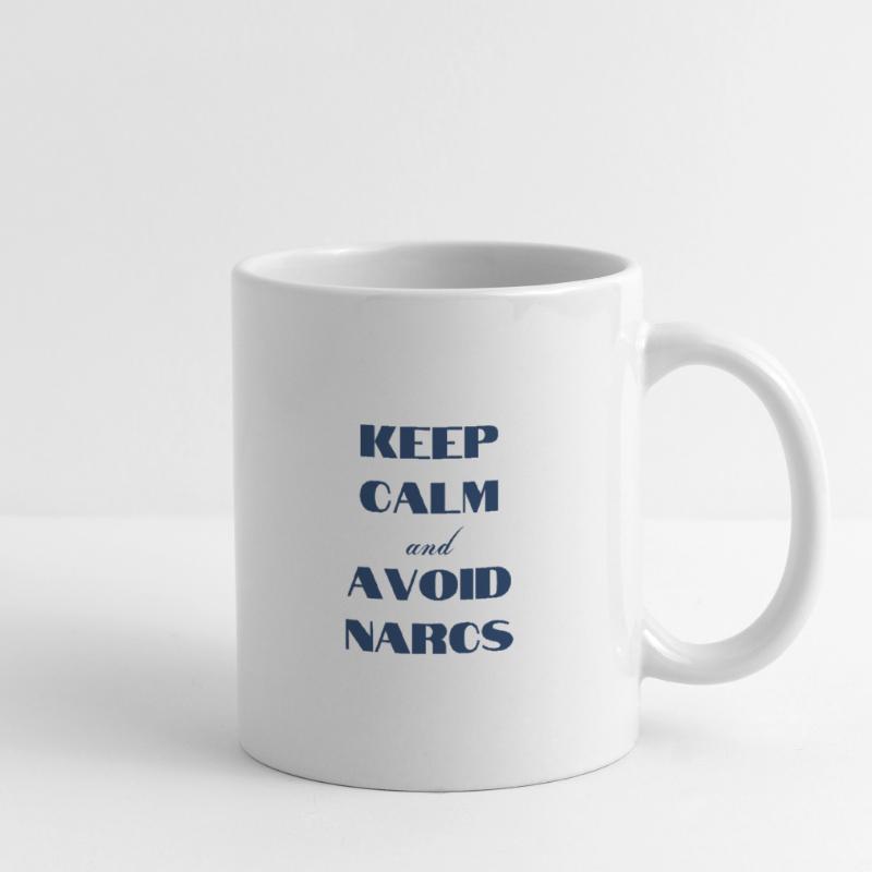 Keep calm & avoid Narcs Mug