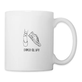 Dance all life - Tasse - Weiß - Rechts