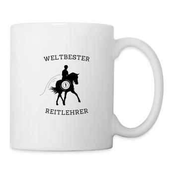 Weltbester Reitlehrer Dressur - Tasse - Weiß - Rechts