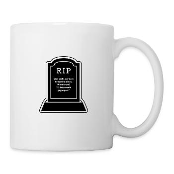 Was steht auf dem Grabstein eines Wanderers - Tasse - Weiß - Rechts