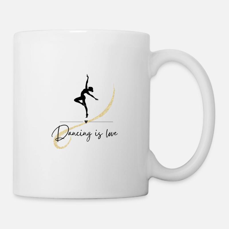 Dancing is love. Dancing is love. Dance. Dancer - Mug - white