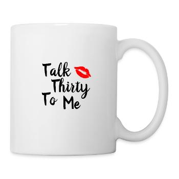 Dirty Thirty Gift Thirty 30 Years Birthday - Mug - white - Right