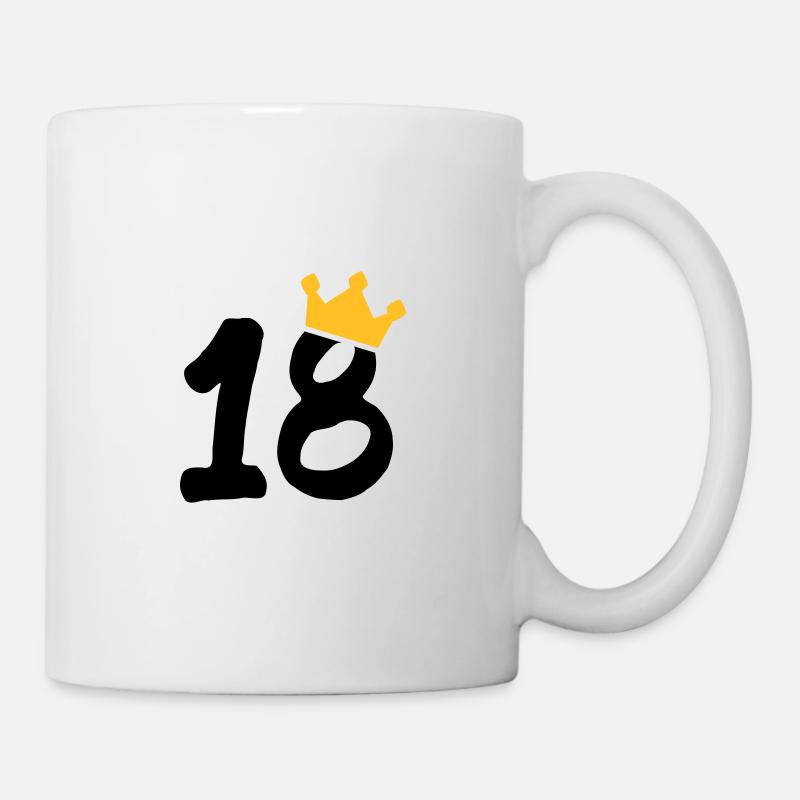 18 Krone 18 Geburtstag 18 Jahre - Tasse - Weiß