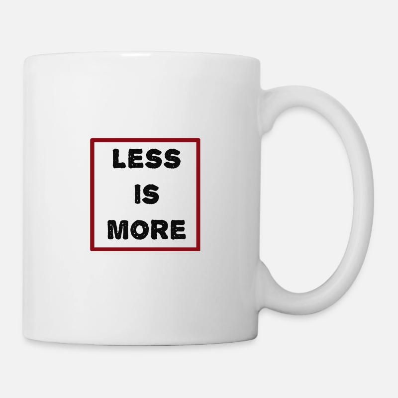 less_is_more - Tasse - Weiß