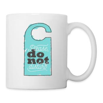 Bitte nicht stören- Hotel Schild- Spaß Ruhe - Tasse - Weiß - Rechts
