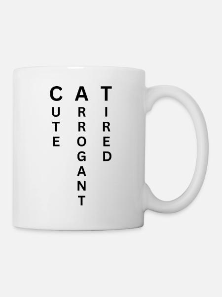 CAT - Cute Arrogant Tired - Mug - white