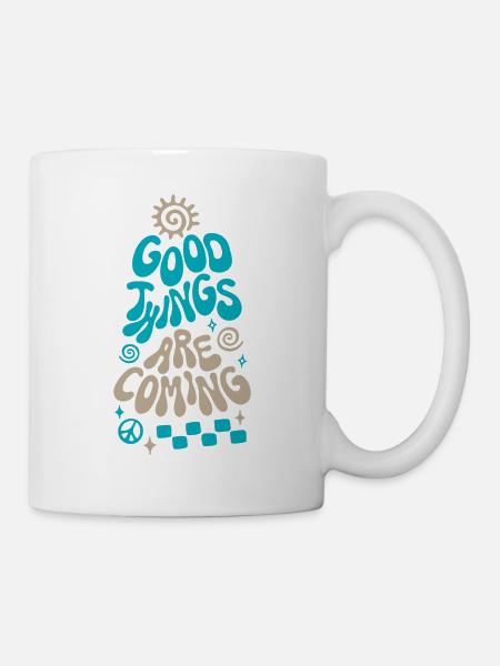 Good Things are Coming Retro Spruch - Tasse - Weiß